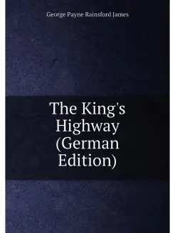 The King's Highway (German Edition)