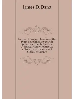 Manual of Geology Treating of the Pr