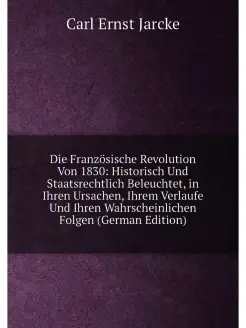 Die Französische Revolution Von 1830 Historisch Und