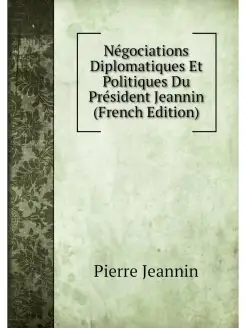 Negociations Diplomatiques Et Politiq