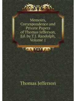 Memoirs, Correspondence and Private P