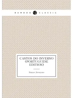 Cantos Do Inverno (Portuguese Edition)