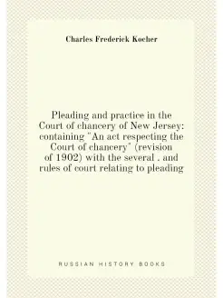 Pleading and practice in the Court of