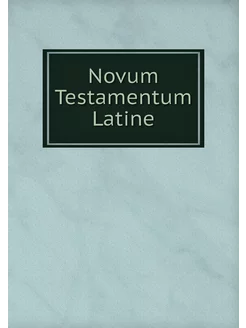 Novum Testamentum Latine