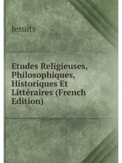 Etudes Religieuses, Philosophiques, H