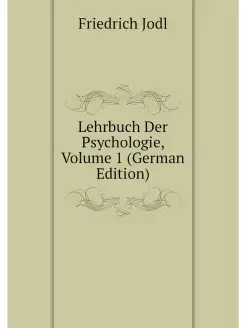 Lehrbuch Der Psychologie, Volume 1 (G