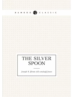 The silver spoon