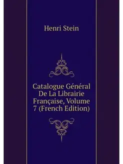 Catalogue General De La Librairie Fra