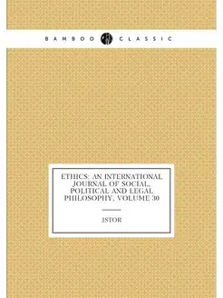 Ethics An International Journal of Social, Politica