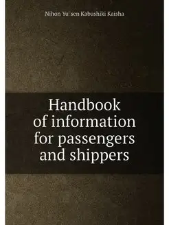 Handbook of information for passengers and shippers