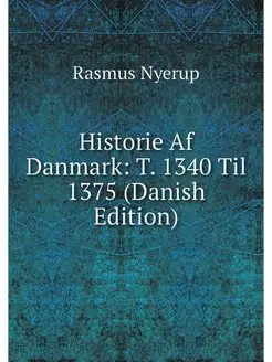 Historie Af Danmark T. 1340 Til 1375