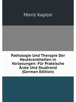 Pathologie Und Therapie Der Hautkrank