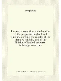 The social condition and education of the people in