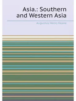 Asia. Southern and Western Asia