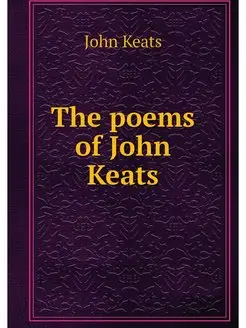 The poems of John Keats