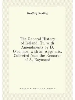 The General History of Ireland, Tr. with Amendments