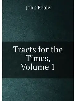 Tracts for the Times, Volume 1