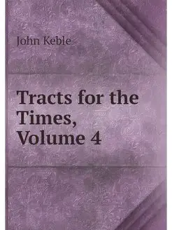 Tracts for the Times, Volume 4