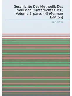 Geschichte Des Methodik Des Volksschu