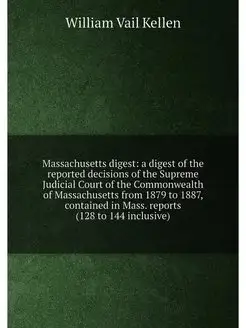 Massachusetts digest a digest of the reported decis