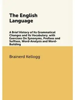 The English Language. A Brief History