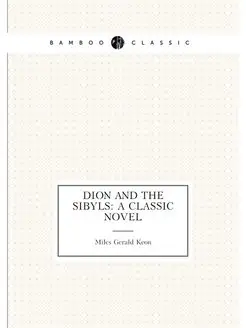 Dion and the sibyls a classic novel