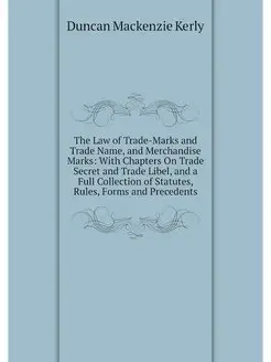 The Law of Trade-Marks and Trade Name