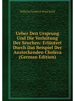 Ueber Den Ursprung Und Die Verhutung