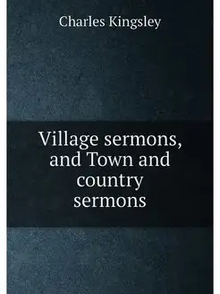 Village sermons, and Town and country sermons