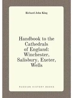 Handbook to the Cathedrals of England Winchester, S