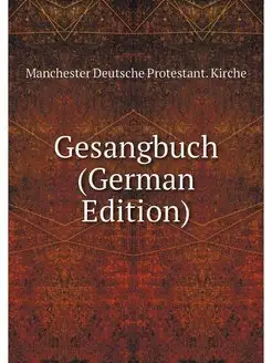 Gesangbuch (German Edition)