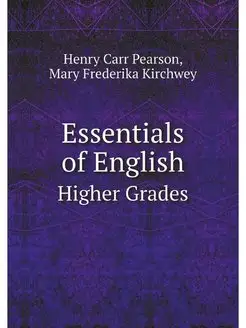 Essentials of English. Higher Grades