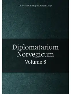 Diplomatarium Norvegicum. Volume 8