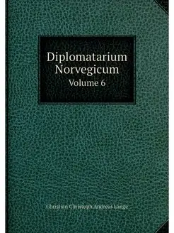 Diplomatarium Norvegicum. Volume 6