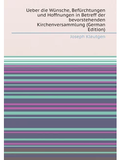 Ueber die Wünsche, Befürchtungen und Hoffnungen in B