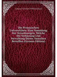 Die Preussischen Universitaten Eine