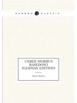 Ueber Morbus Basedowi (German Edition)