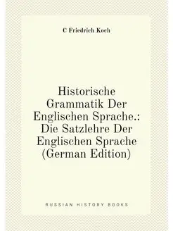 Historische Grammatik Der Englischen Sprache. Die S