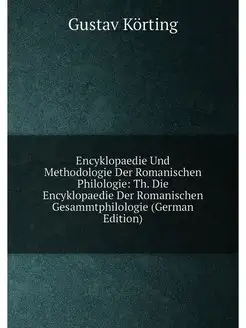 Encyklopaedie Und Methodologie Der Romanischen Philo