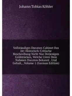 Vollständiges Ducaten-Cabinet Das Ist Historisch-Cr