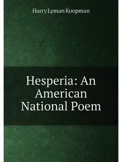 Hesperia An American National Poem