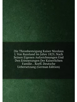 Die Thronbesteigung Kaiser Nicolaus I. Von Russland