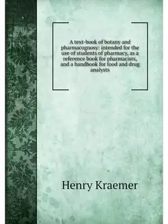 A text-book of botany and pharmacogno