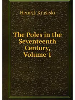 The Poles in the Seventeenth Century