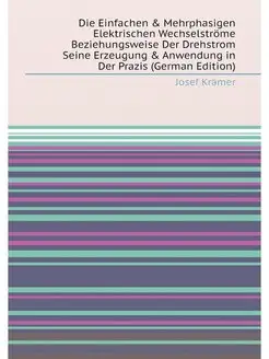 Die Einfachen & Mehrphasigen Elektrischen Wechselstr