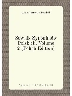 Sownik Synonimów Polskich, Volume 2 (Polish Edition)