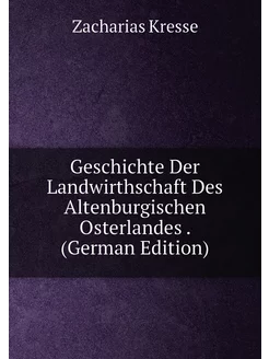 Geschichte Der Landwirthschaft Des Altenburgischen O