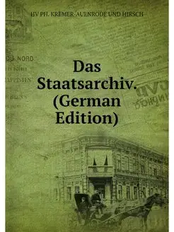 Das Staatsarchiv. (German Edition)