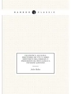 Gramática Alemana Precedida De Un Cuadro Histórico