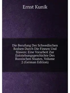 Die Berufung Der Schwedischen Rodsen Durch Die Finne